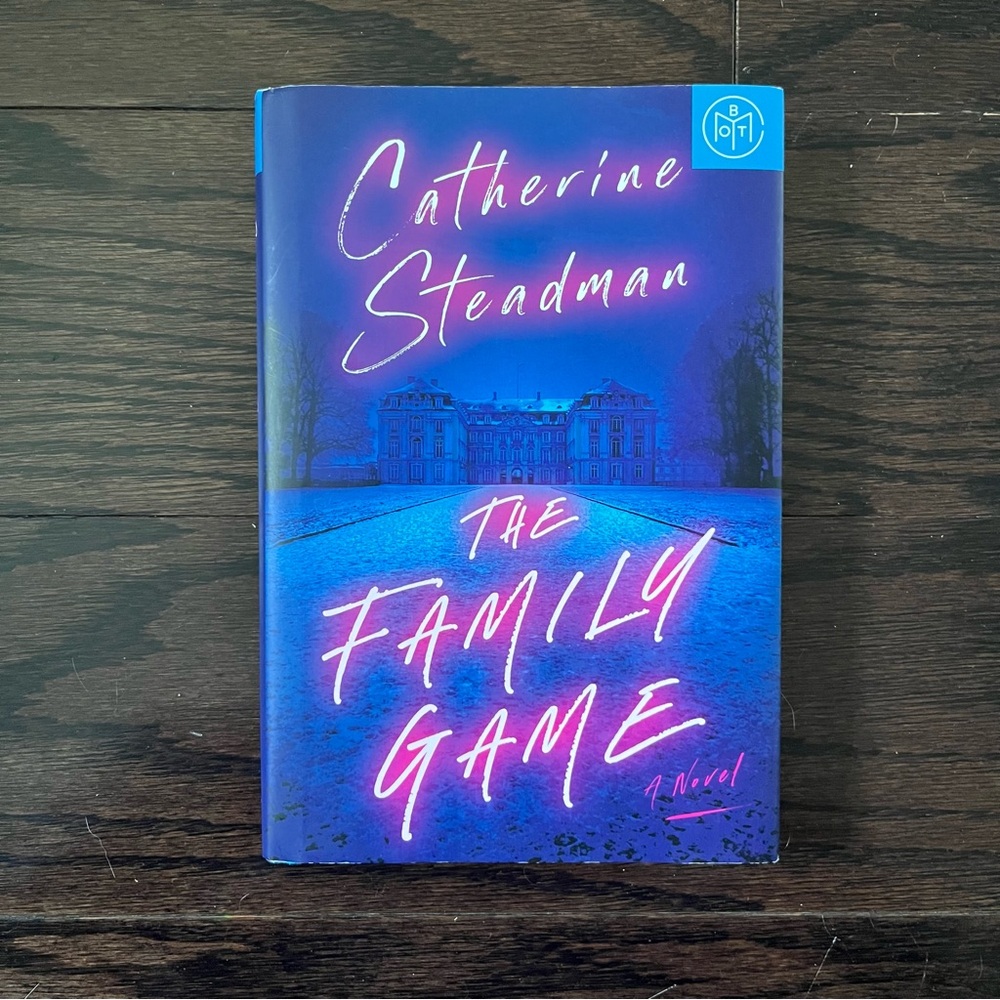 The Family Game by Catherine Steadman BOTM Hardcover